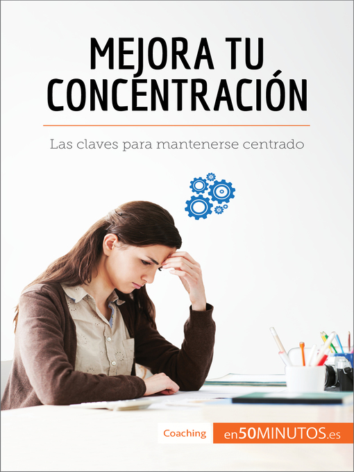 Title details for Mejora tu concentración by 50Minutos - Available